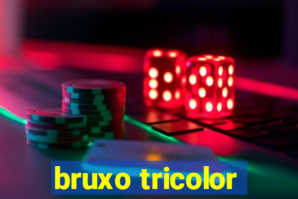 bruxo tricolor